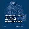 Engineering Design Graphics with Autodesk Inventor 2020, 1st Edition
