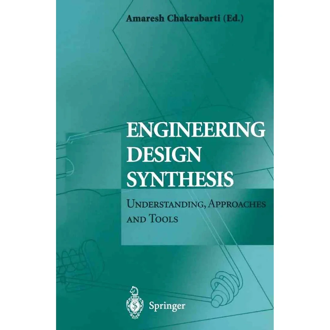 Engineering Design Synthesis: Understanding, Approaches and Tools