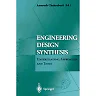 Engineering Design Synthesis: Understanding, Approaches and Tools