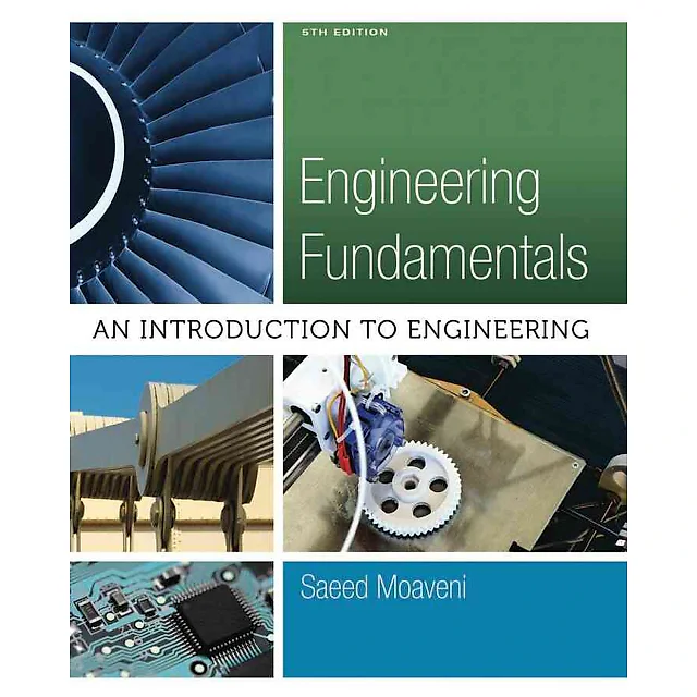 Engineering Fundamentals: An Introduction to Engineering 5th Edition