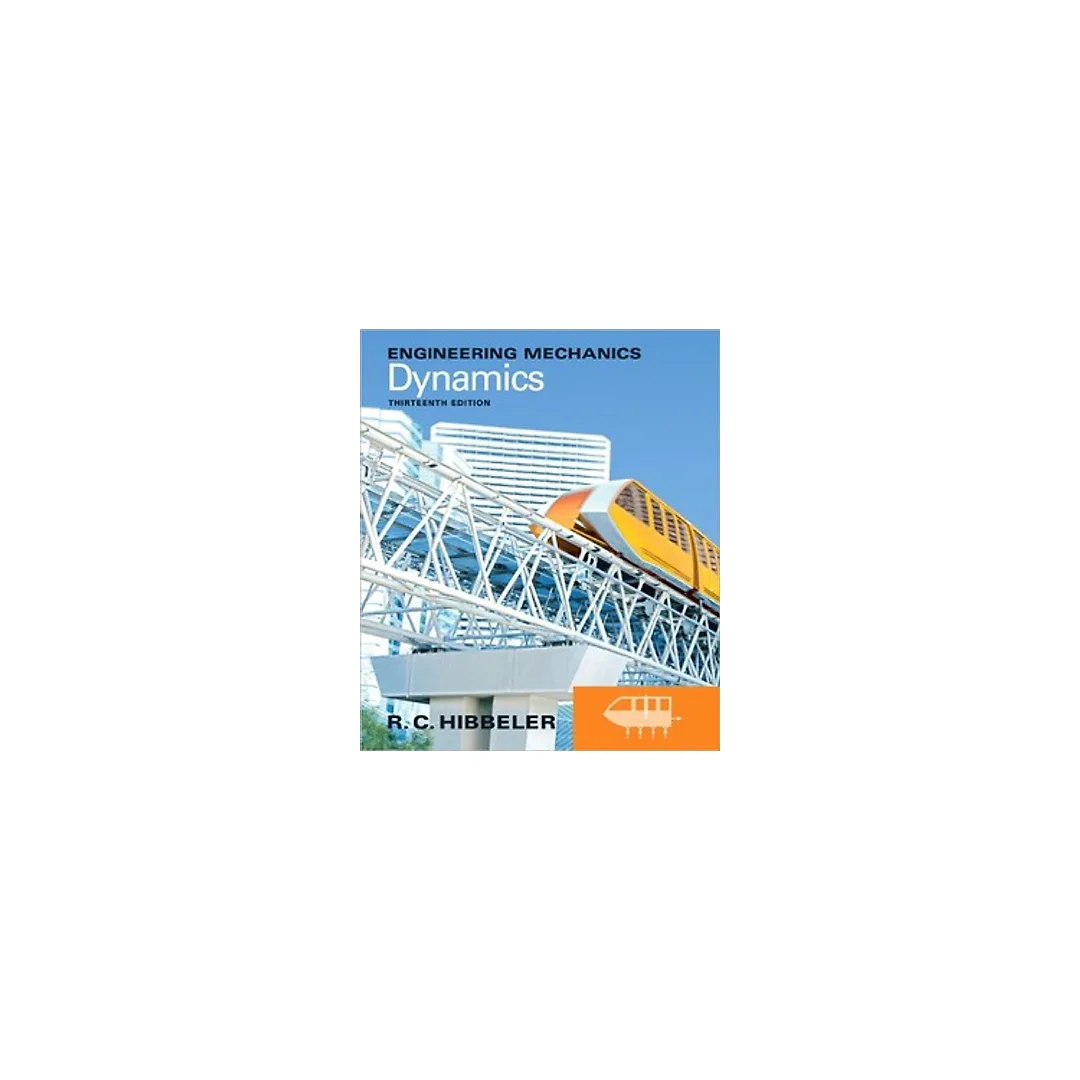 Engineering Mechanics: Dynamics (13th Edition)