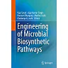 Engineering of Microbial Biosynthetic Pathways