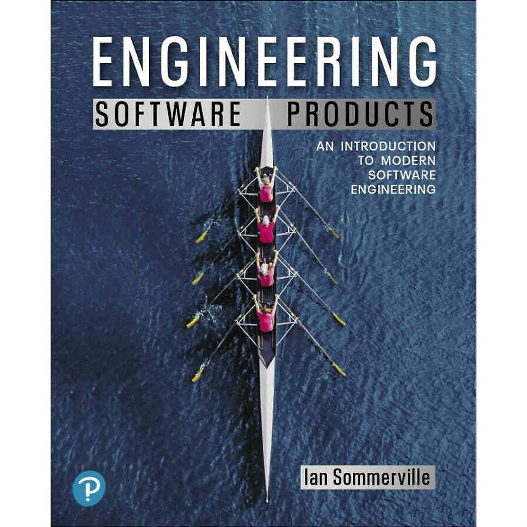 Engineering Software Products: An Introduction to Modern Software Engineering, 1st Edition
