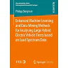 Enhanced Machine Learning and Data Mining Methods for Analysing Large Hybrid Electric Vehicle Fleets based on Load Spectrum Data