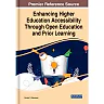 Enhancing Higher Education Accessibility Through Open Education and Prior Learning