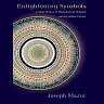 Enlightening Symbols: A Short History of Mathematical Notation and Its Hidden Powers