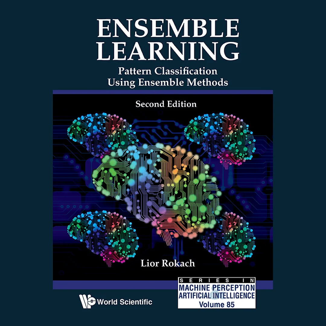 ENSEMBLE LEARNING (2ND ED)Pattern Classification Using Ensemble Methods