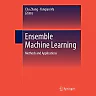 Ensemble Machine Learning: Methods and Applications