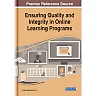 Ensuring Quality and Integrity in Online Learning Programs