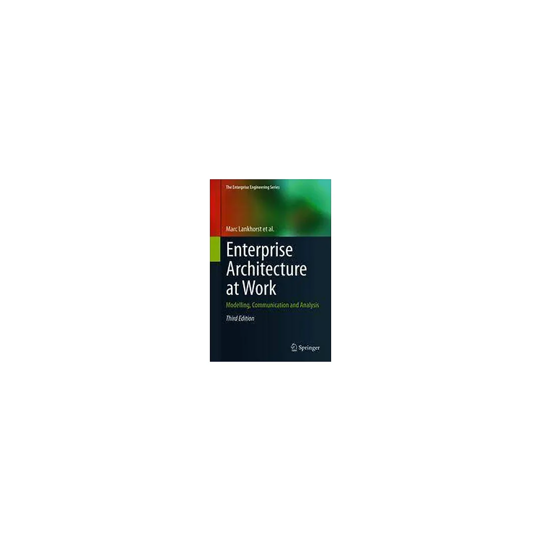 Enterprise Architecture at Work: Modelling Communication and Analysis