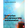 Enterprise: Entrepreneurship and Innovation