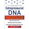 Entrepreneurial DNA: The Breakthrough Discovery that Aligns Your Business to Your Unique Strengths