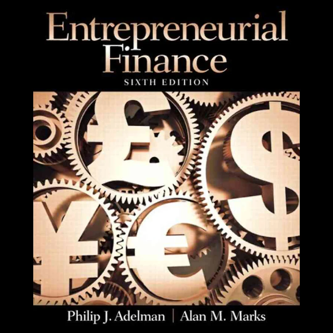 Entrepreneurial Finance, 6th Edition