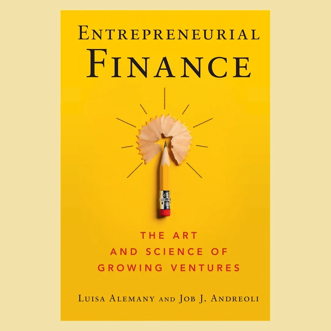 Entrepreneurial Finance: The Art and Science of Growing Ventures