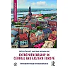 Entrepreneurship in Central and Eastern Europe: Development through Internationalization