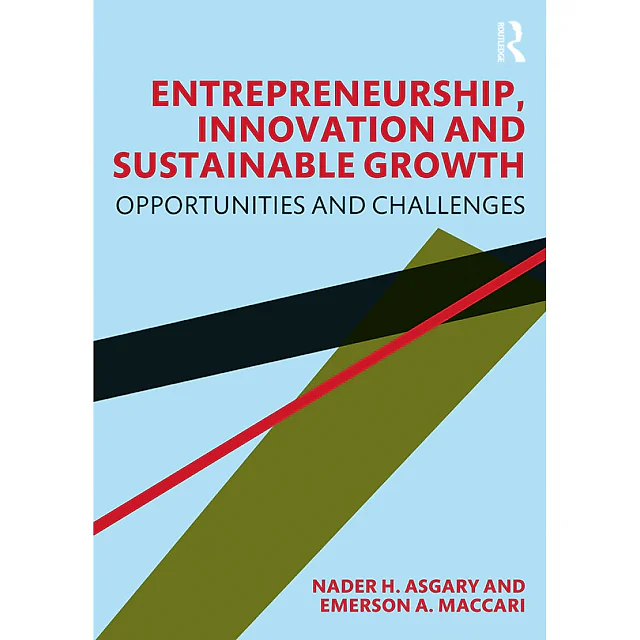 Entrepreneurship Innovation and Sustainable Growth: Opportunities and Challenges