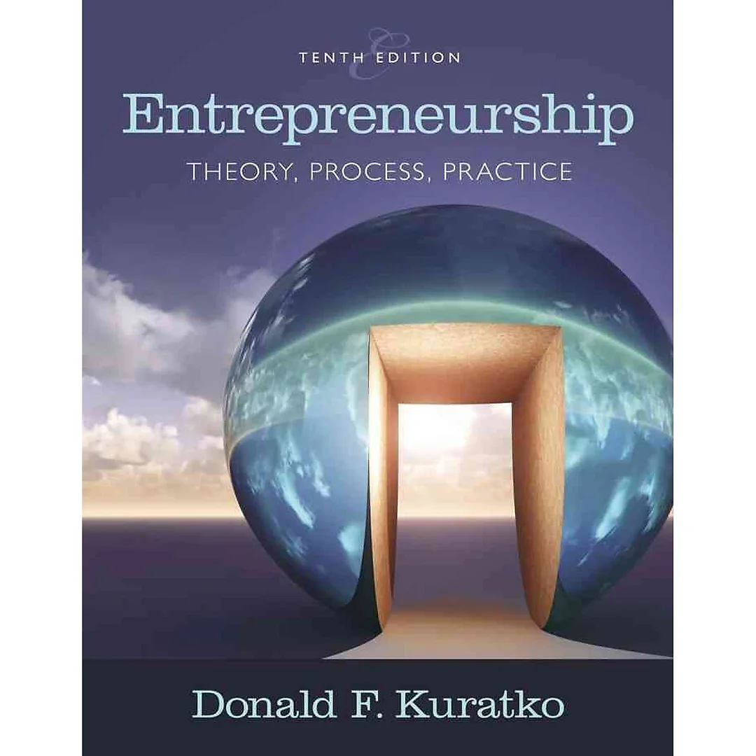 Entrepreneurship: Theory Process and Practice 10th Edition