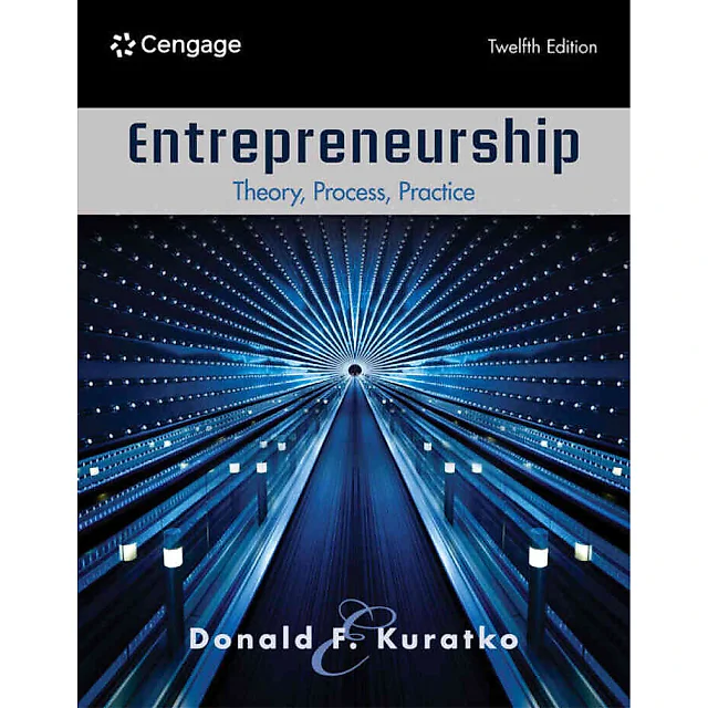 Entrepreneurship: Theory, Process, Practice, 12th Edition