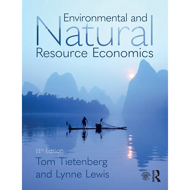Environmental and Natural Resource Economics (11th Edition)