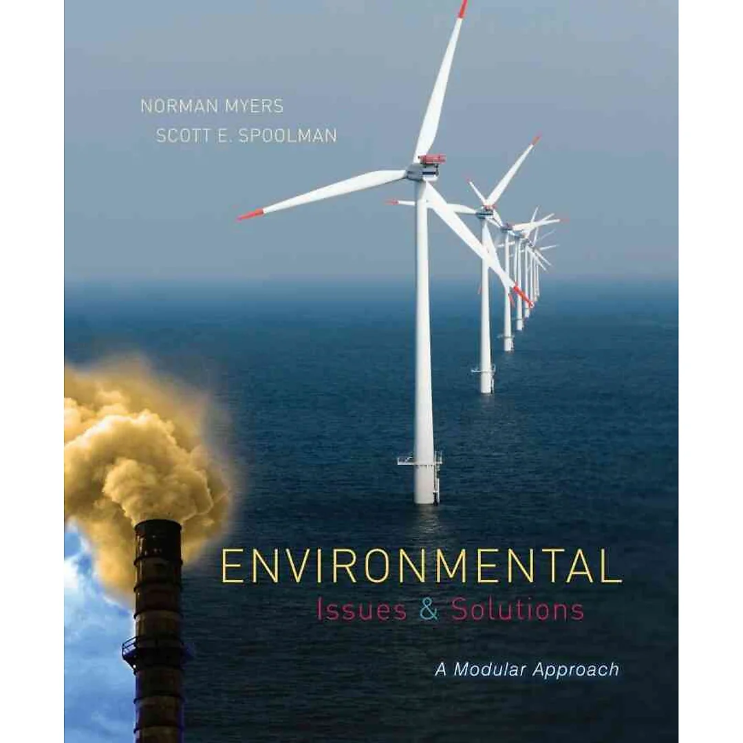 Environmental Issues and Solutions: A Modular Approach 1st Edition