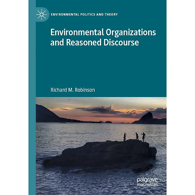 Environmental Organizations and Reasoned Discourse