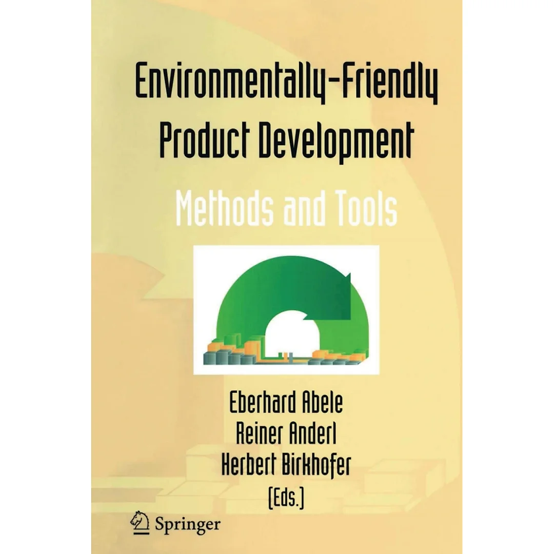 Environmentally-Friendly Product Development: Methods and Tools