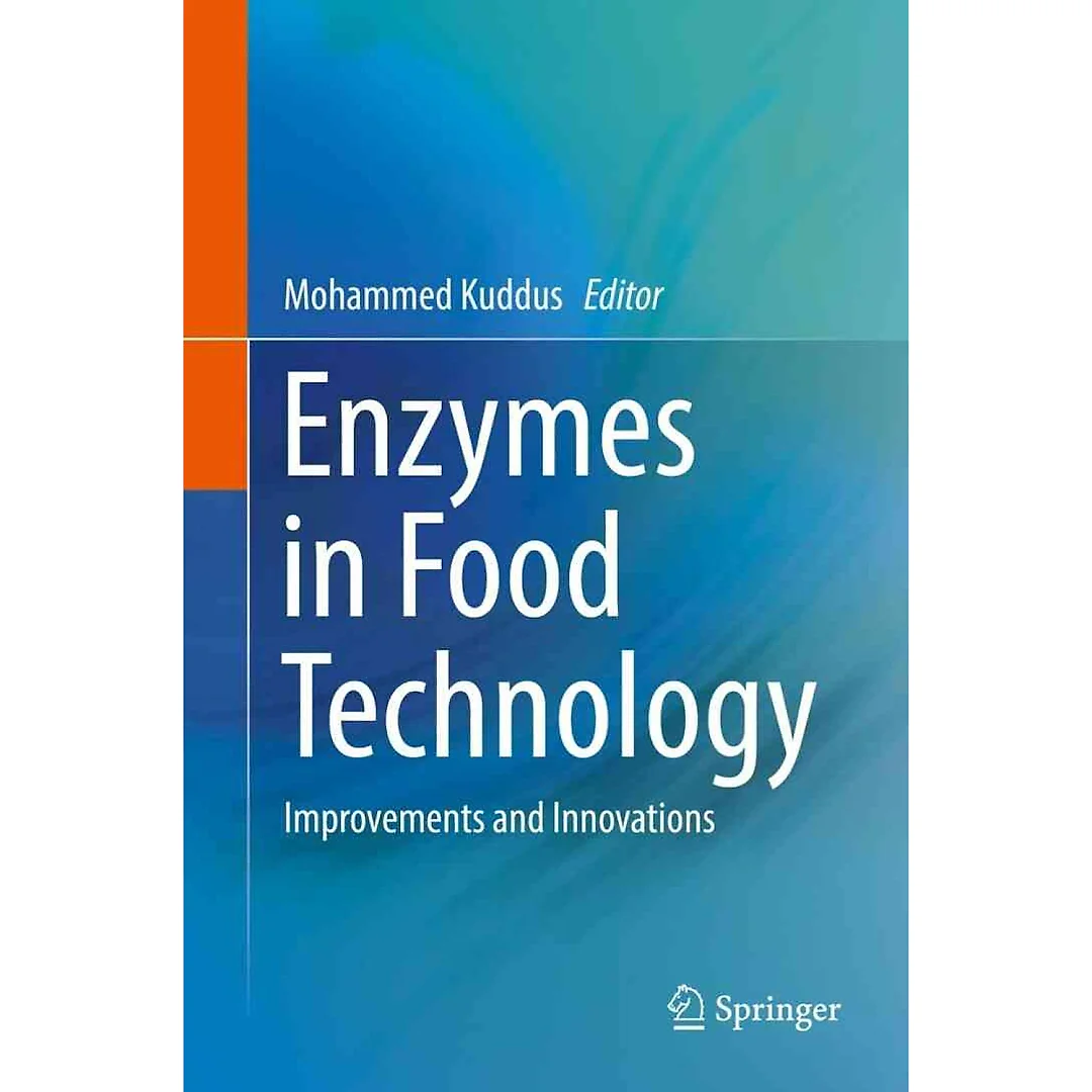 Enzymes in Food Technology: Improvements and Innovations