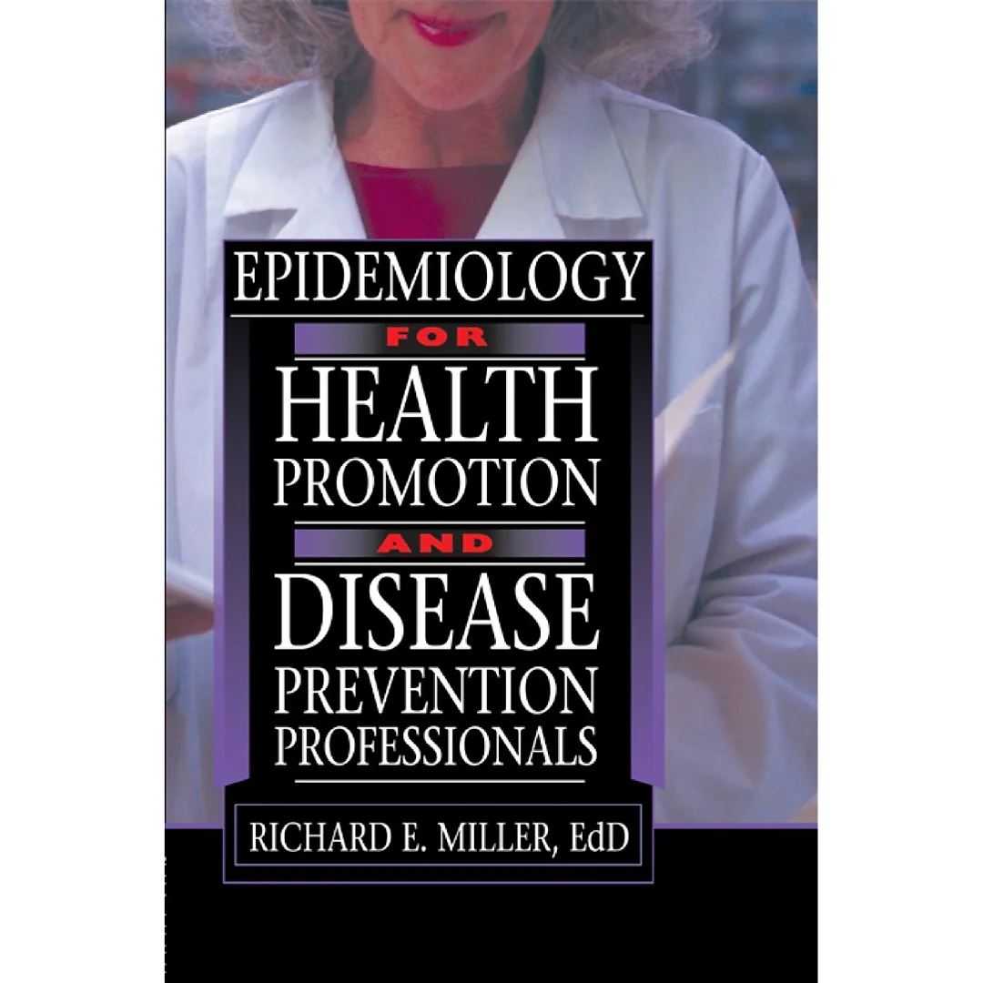 Epidemiology for Health Promotion and Disease Prevention Professionals