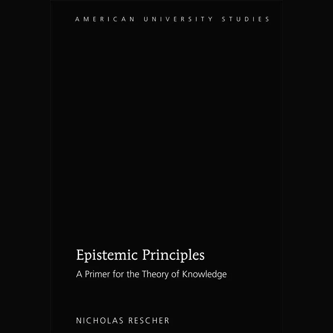 Epistemic Principles: A Primer for the Theory of Knowledge