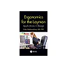 Ergonomics for the Layman: Applications in Design