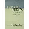 Errant Selves: A Casebook of Misbehavior