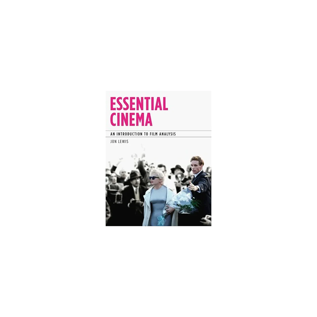 Essential Cinema: An Introduction to Film Analysis