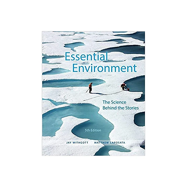Essential Environment: The Science behind the Stories 5th Edition