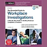 Essential Guide to Workplace Investigations The: A Step-By-Step Guide to Handling Employee Complaints & Problems