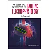 Essential Introduction To Cardiac Electrophysiology An