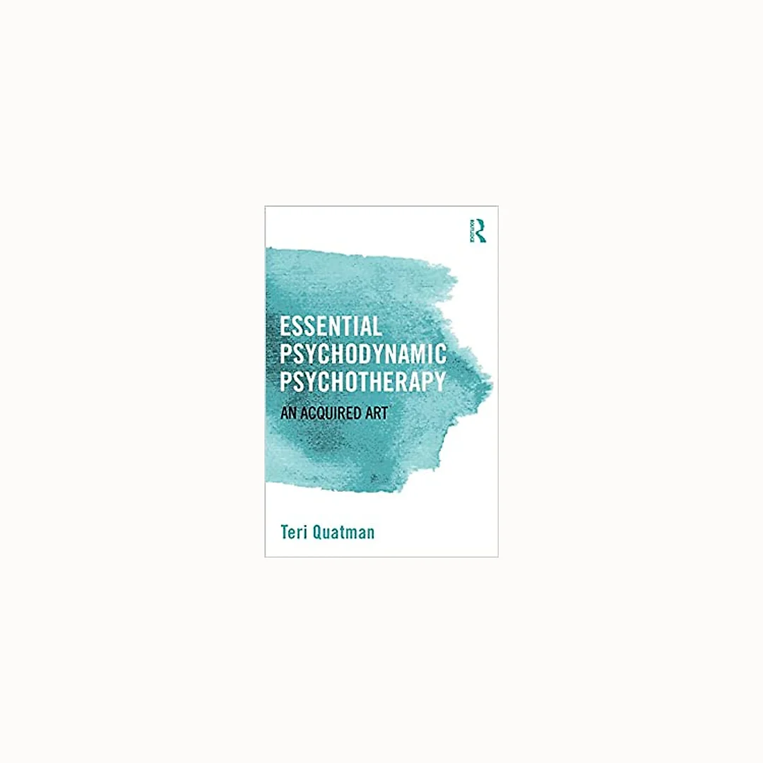Essential Psychodynamic Psychotherapy: An Acquired Art