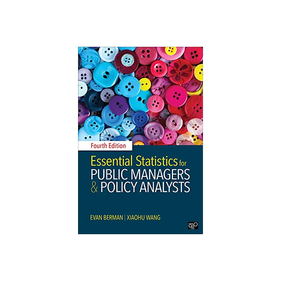 Essential Statistics For Public Managers And Policy Analysts