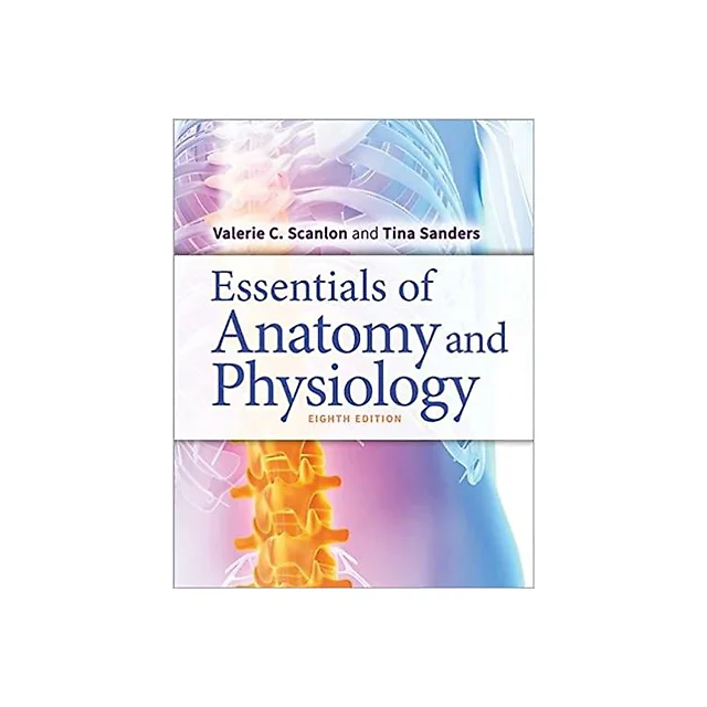 Essentials of Anatomy and Physiology 8th Edition