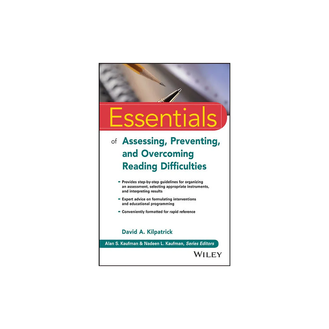 Essentials of Assessing Preventing and Overcoming Reading Difficulties