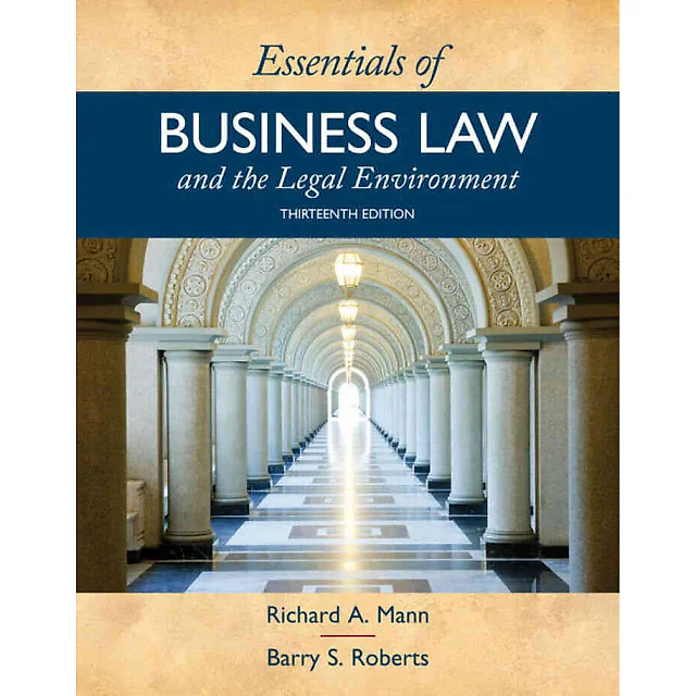 Essentials of Business Law and the Legal Environment 13th Edition