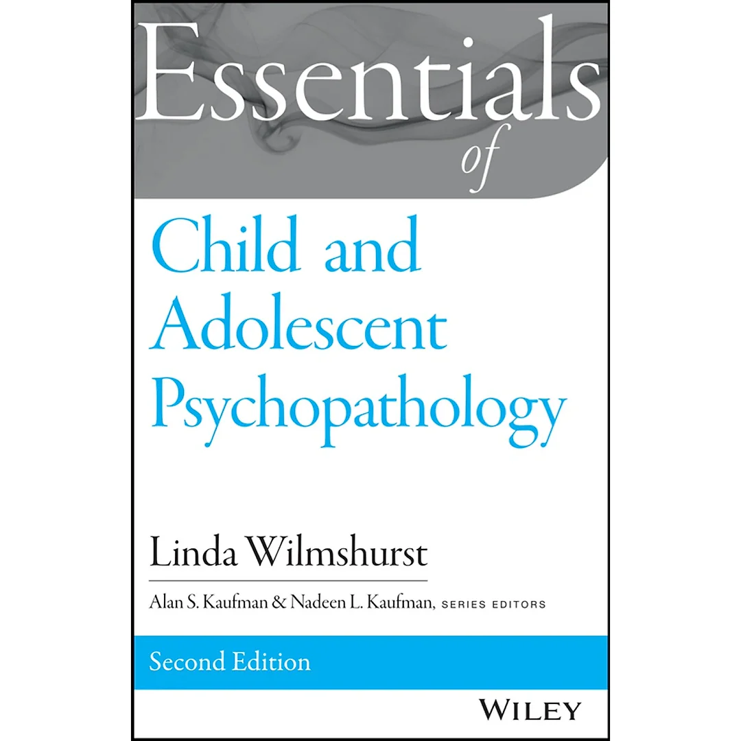 Essentials of Child and Adolescent Psychopathology