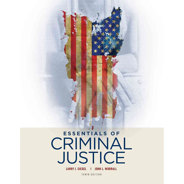 Essentials of Criminal Justice 10th Edition