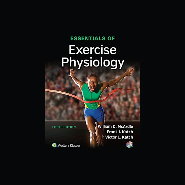 Essentials of Exercise Physiology 5th Edition by William D McArdle