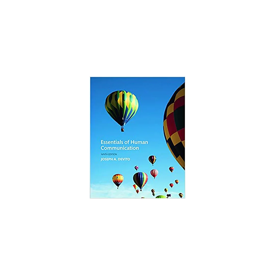 Essentials of Human Communication (9th Edition)