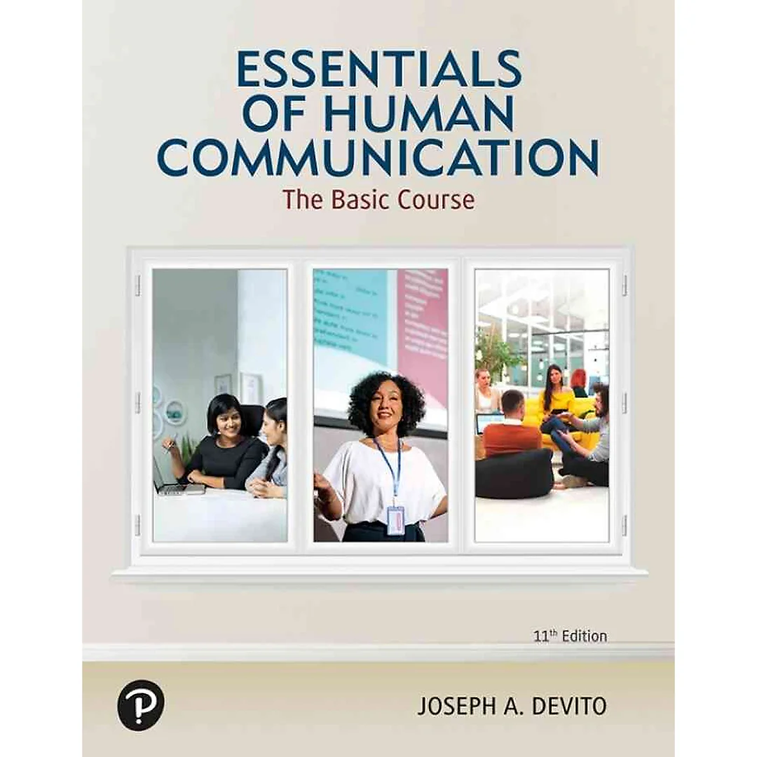Essentials of Human Communication: The Basic Course, 11th Edition
