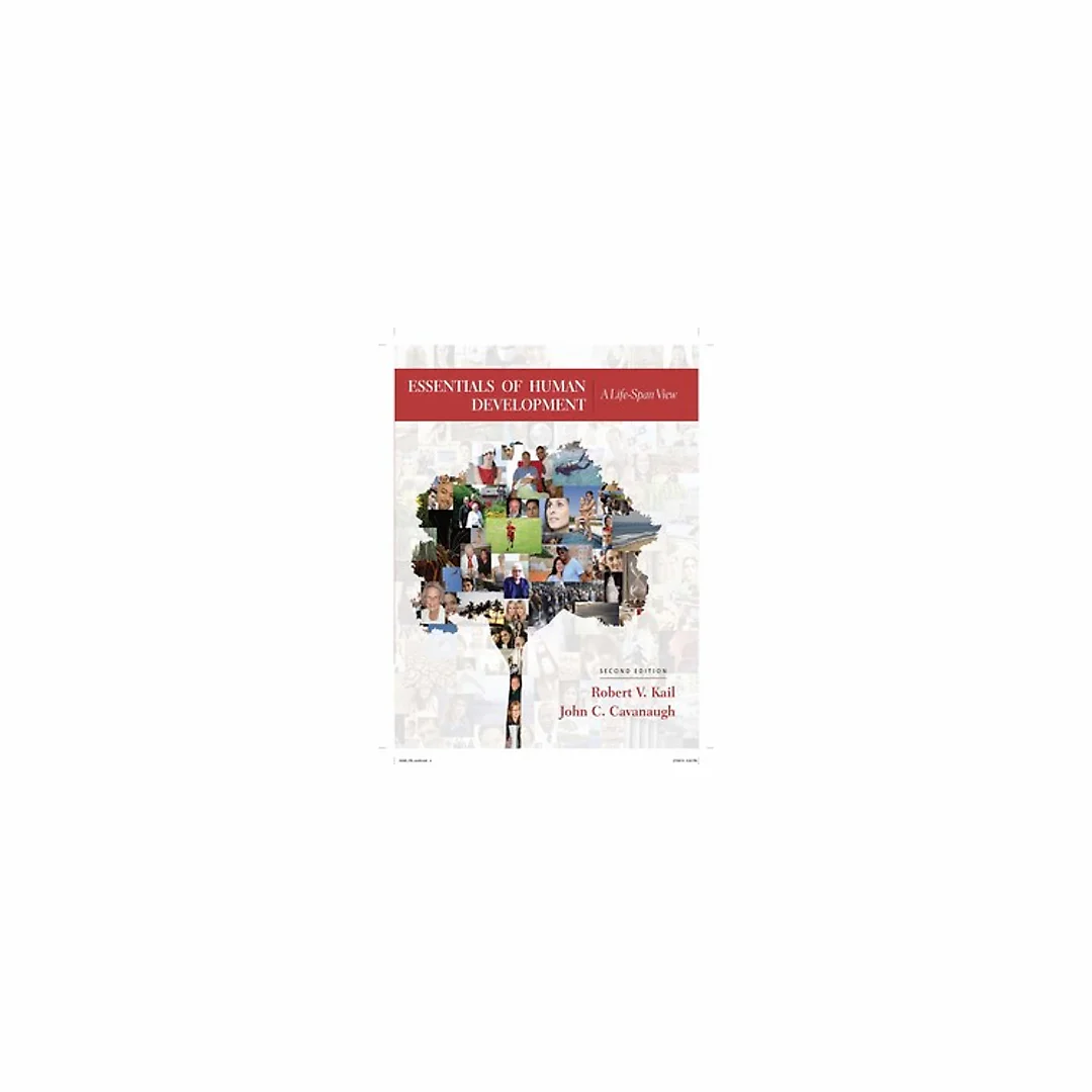 Essentials of Human Development A Life-Span View 2nd Edition by Robert V. Kail