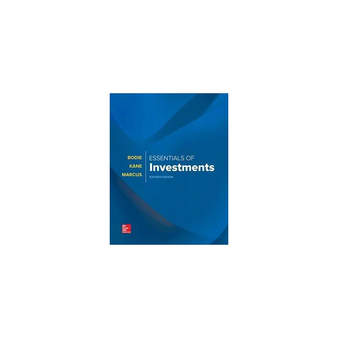 Essentials of Investments 11th Edition by Zvi Bodie