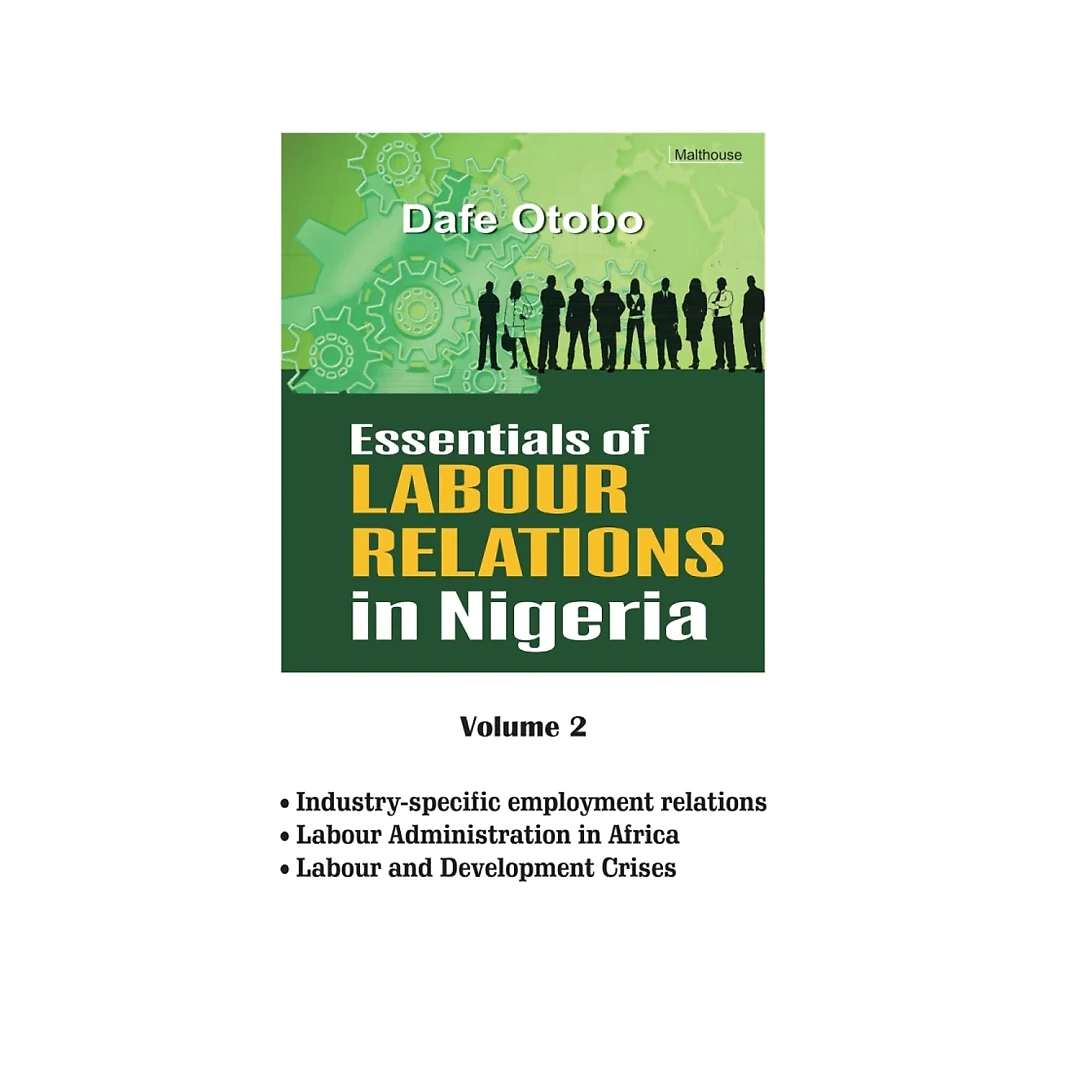 Essentials of Labour Relations in Nigeria: Volume 2