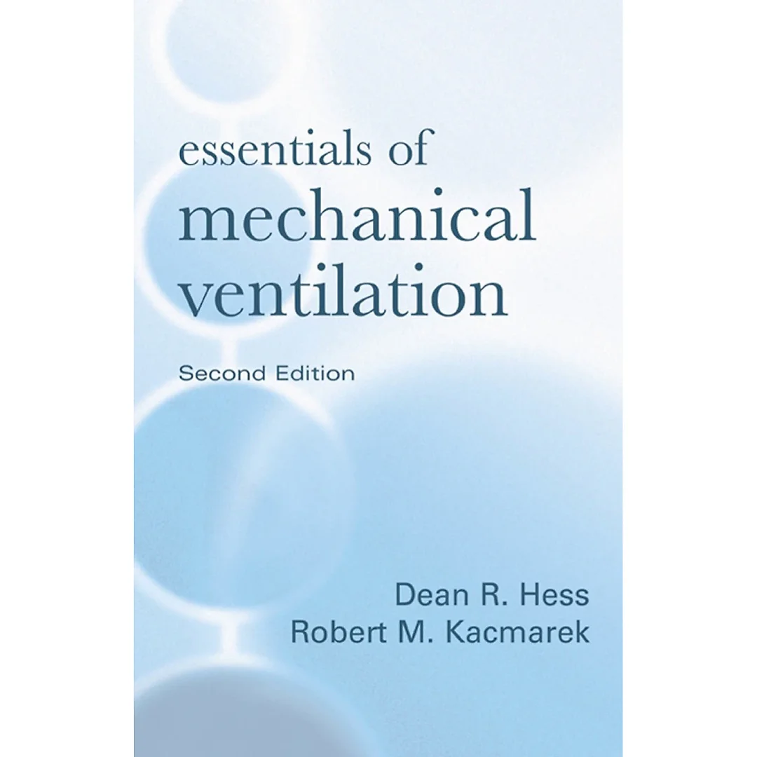 Essentials of Mechanical Ventilation
