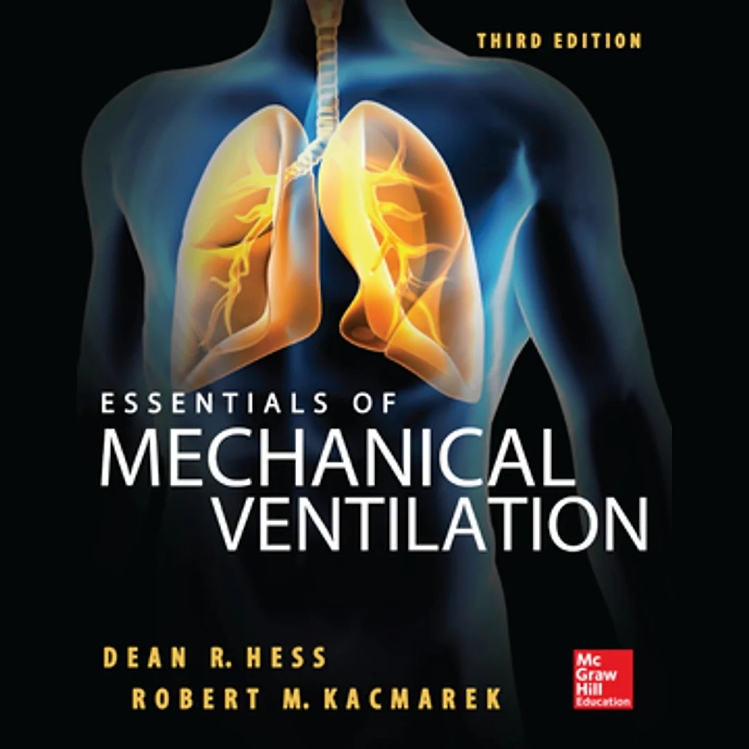 Essentials of Mechanical Ventilation, Third Edition